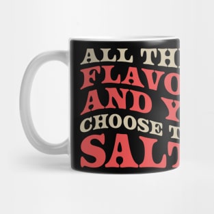 All-These-Flavors-Salty Mug